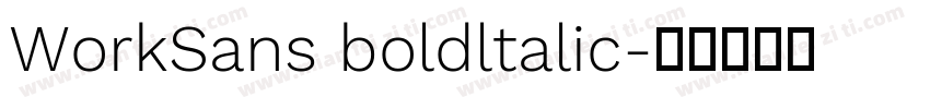 WorkSans boldltalic字体转换